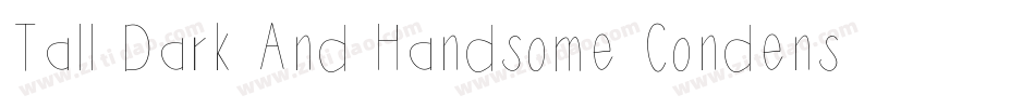 Tall Dark And Handsome Condensed字体转换